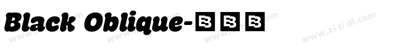 Black Oblique字体转换 Black Oblique字体转换
